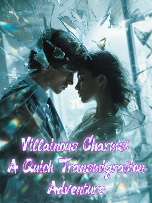 Villainous Charms: A Quick Transmigration Adventure